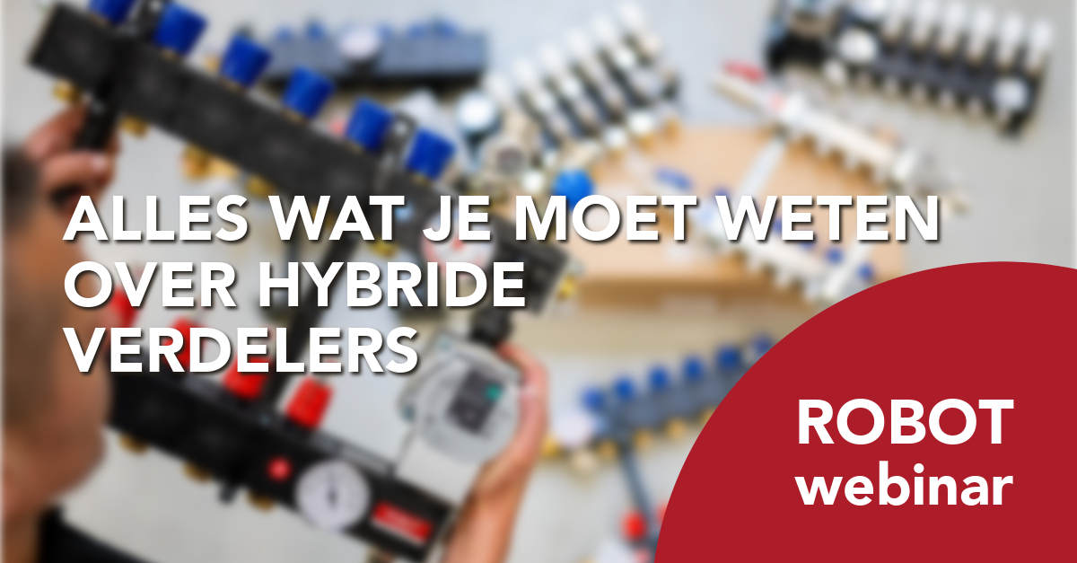 Hybride verdelers webinar ROBOT Hybride verdelers webinar ROBOT